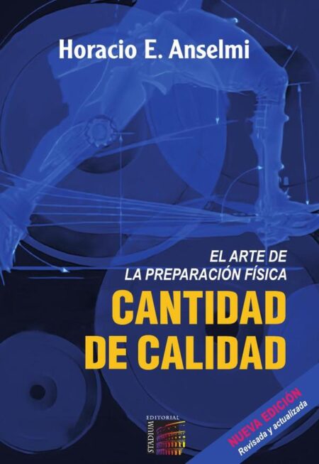 Cantidad De Calidad.:El Arte De La Preparación Física