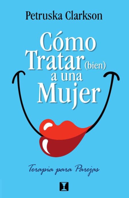 Cómo Tratar (Bien) a una Mujer