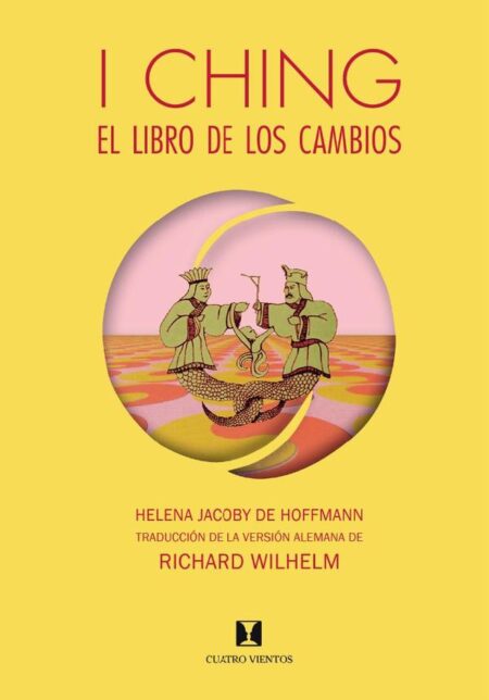 I Ching, El Libro de los Cambios