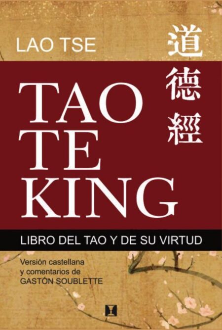 Tao Te King:Libro del tao y de su virtud