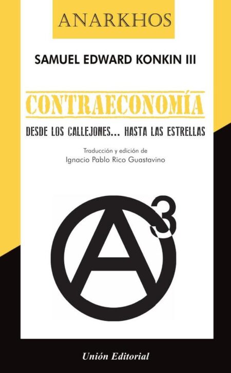 Contraeconomía:Desde los callejones... hasta las estrellas