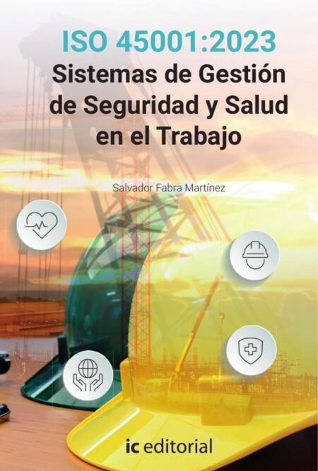 ISO 45001:2023 Sistemas de Gestión de Seguridad y Salud en el Trabajo