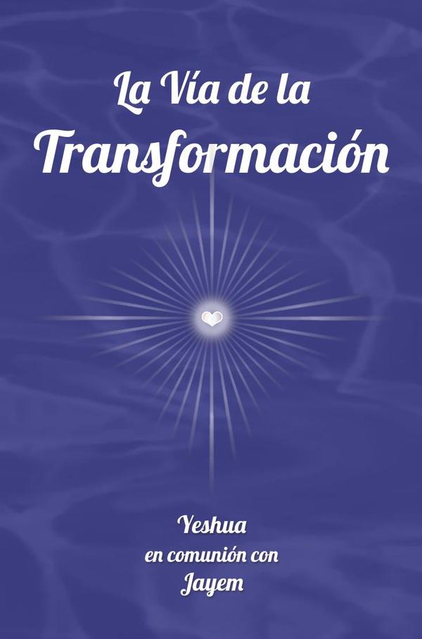 La Vía de la Transformación