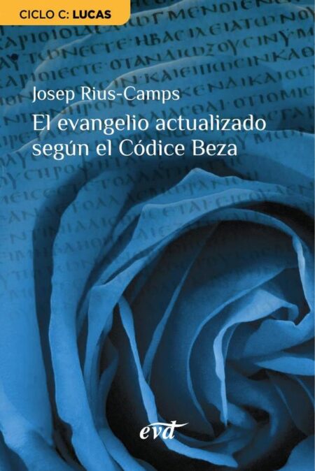 El evangelio actualizado según el Códice Beza:Ciclo C: Lucas