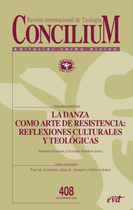 La danza como arte de resistencia: reflexiones culturales y teológicas:Concilium 408