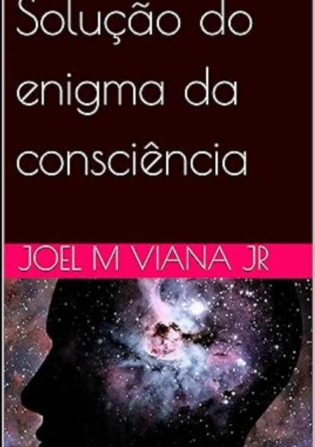 Solução Do Enigma Da Consciência