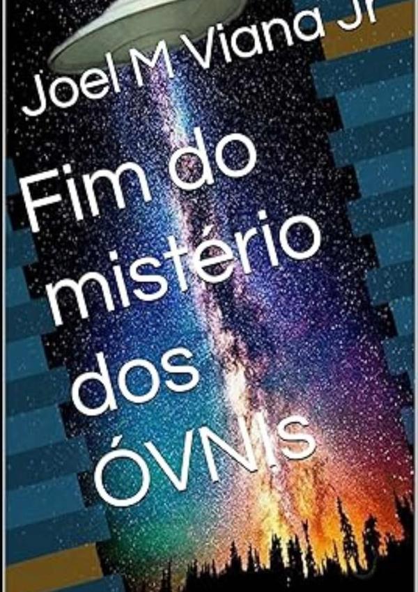 Fim Do Mistérios Dos Óvnis