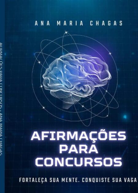 Afirmações Para Concursos:Fortaleça sua mente. Conquiste sua vaga.