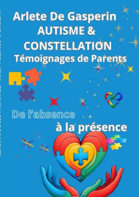Autisme & Constellation:Témoignages de Parents