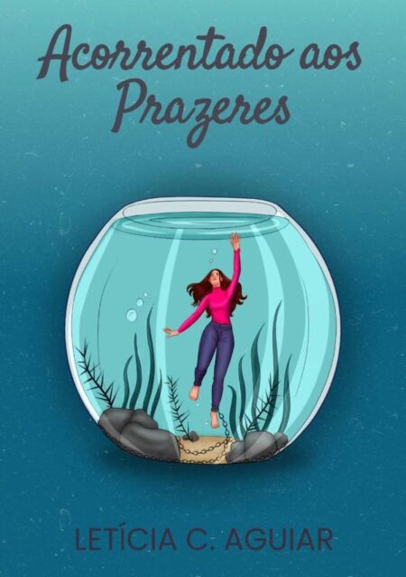 Acorrentado Aos Prazeres