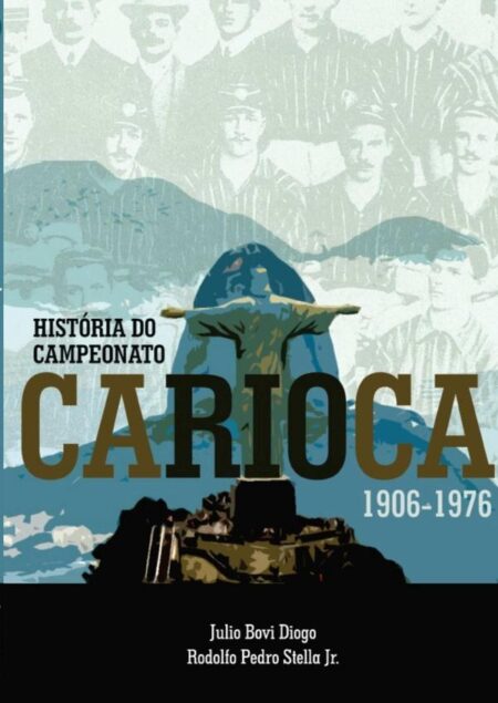 História Do Campeonato Carioca 1906 - 1976