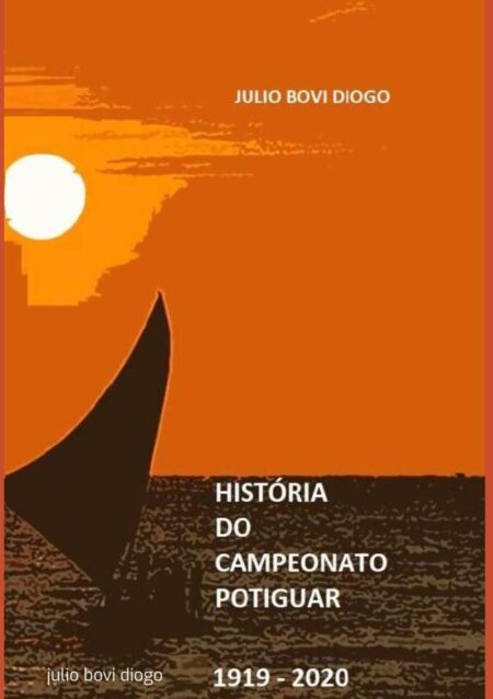 História Do Campeonato Potiguar 1918 - 2020