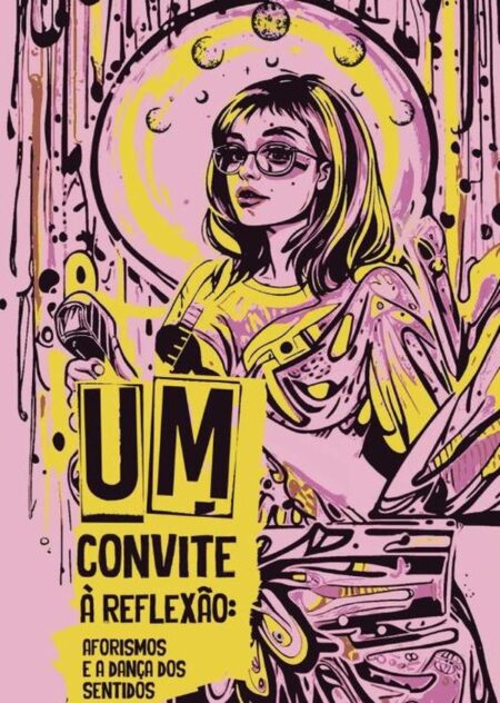 Um Convite À Reflexão:aforismos e a dança dos sentidos