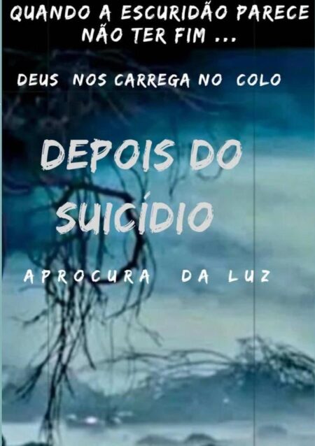 Depois Do Suicídio:A procura da luz