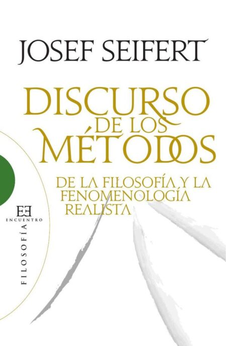 Discurso de los métodos de la filosofía y la fenomenología realista