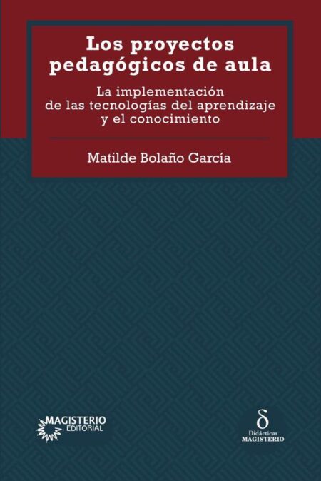 Los proyectos pedagógicos de aula.:La implementación de las tecnologías del aprendizaje y el conocimiento