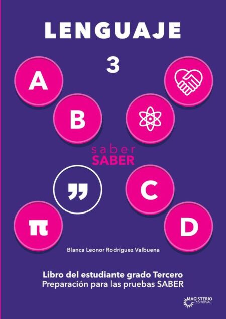Saber saber Lenguaje 3.:Libro del estudiante grado tercero. Preparación para las Pruebas Saber