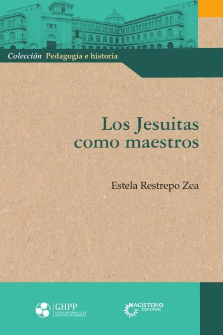Los Jesuitas como maestros