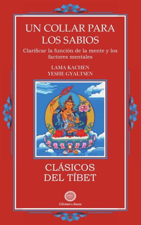 Un collar para los sabios:Clarificar la función de la mente y los factores mentales