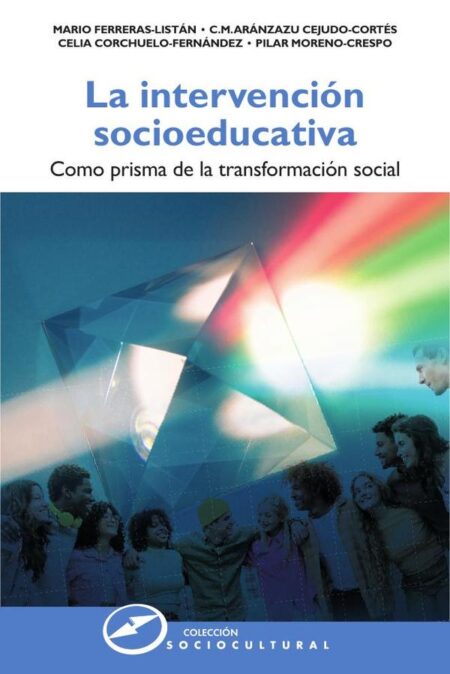 La intervención socioeducativa:Como prisma de la transformación social