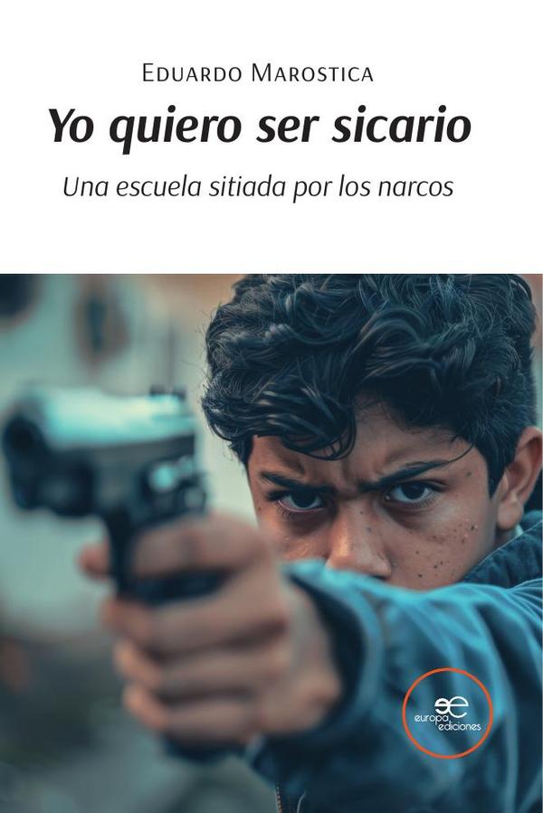 Yo quiero ser sicario:Una escuela sitiada por los narcos