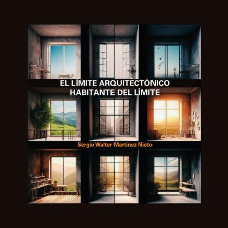 El límite arquitectónico:Habitante del límite
