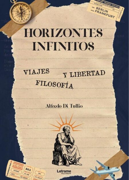 Horizontes infinitos:VIajes, filosofía y libertad