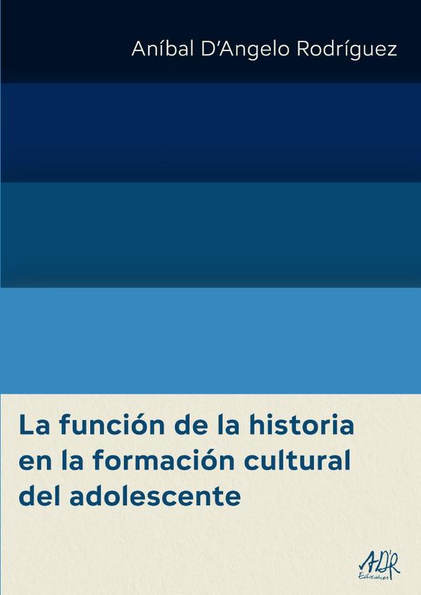 La función de la historia en la formación cultural del adolescente