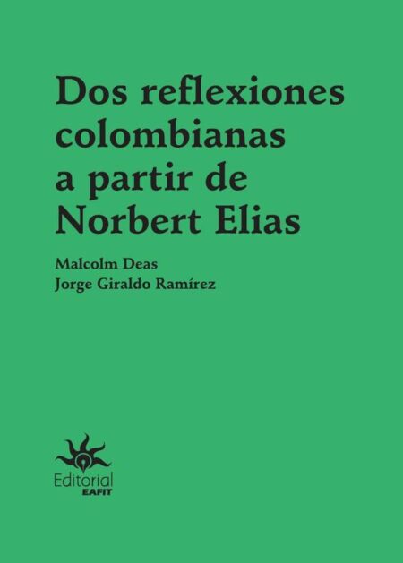 Dos reflexiones colombianas a partir de Norbert Elias