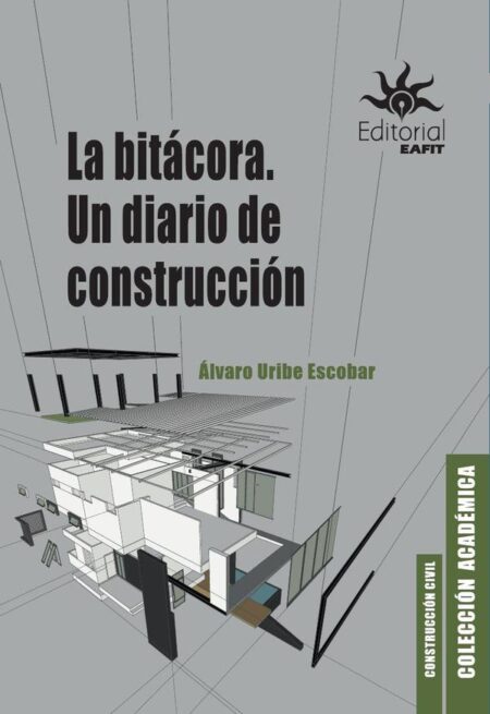 La bitácora.:Un diario de construcción
