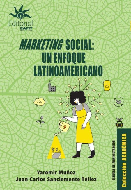 Marketing social.:Un enfoque latinoamericano