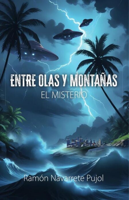 Entre Olas Y Montañas: El Misterio