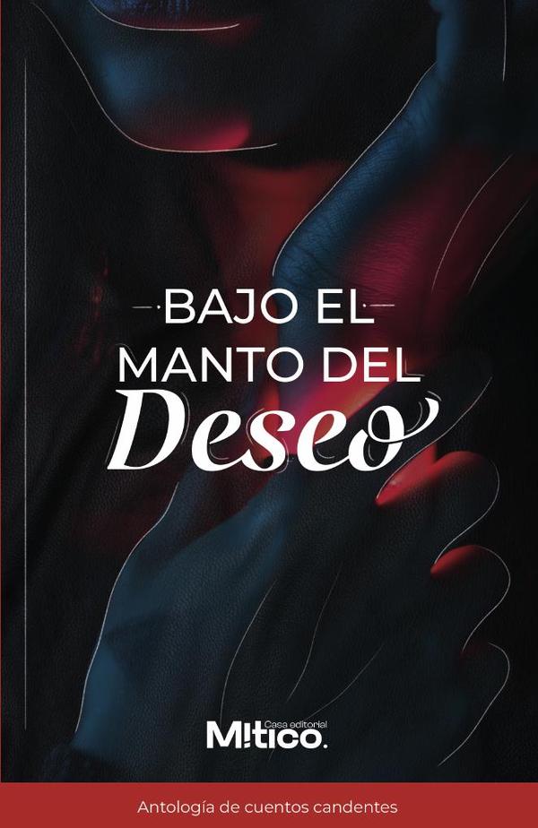 Bajo el manto del deseo