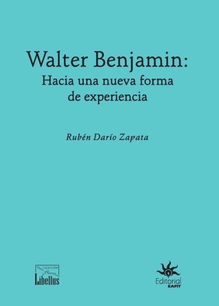 Walter Benjamin.:Hacia una nueva forma de experiencia