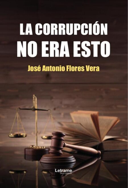 La corrupción no era esto