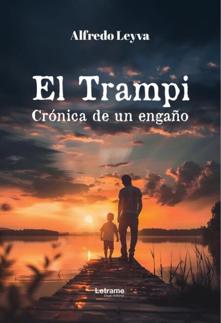 El Trampi:Crónica de un engaño