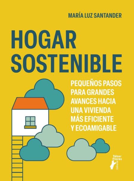 Hogar sostenible:Pequeños pasos para grandes avances hacia una vivienda más eficiente y ecoamigable
