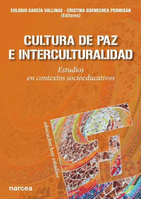 Cultura de Paz e Interculturalidad:Estudios en contextos socioeducativos