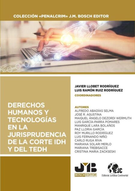 Derechos humanos y tecnologías en la jurisprudencia de la Corte IDH y del TEDH