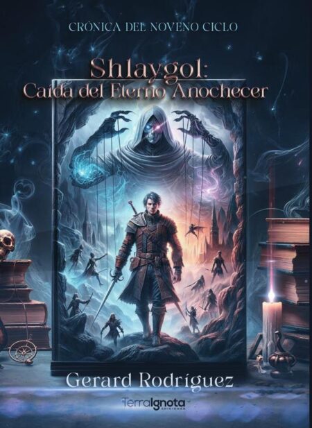 Shlaygol: caída del eterno anochecer:Crónica del Noveno Ciclo