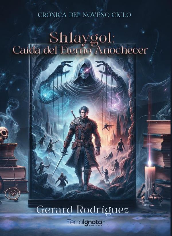 Shlaygol: caída del eterno anochecer:Crónica del Noveno Ciclo