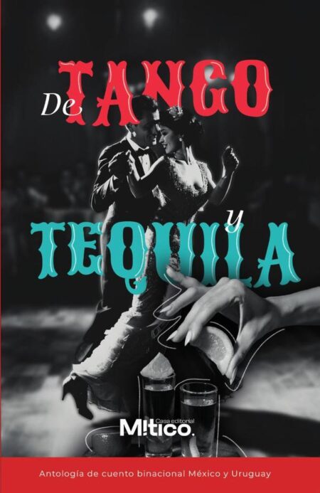 De tango y tequila