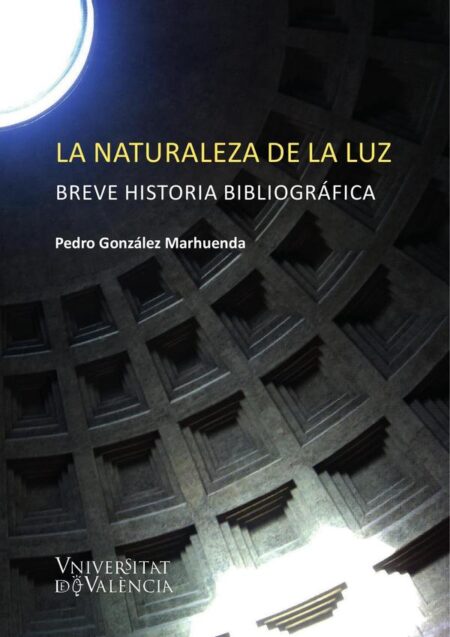 La naturaleza de la luz:Breve historia bibliográfica