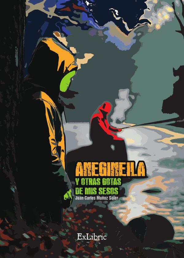 Anegineila y otras gotas de mis sesos