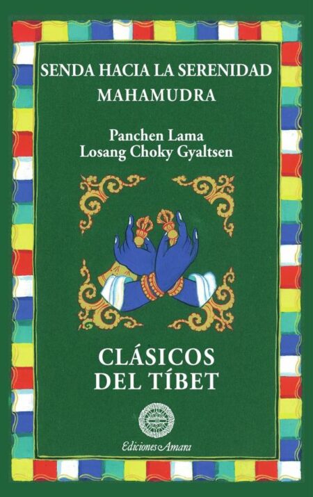 Senda hacia la serenidad / Mahamudra