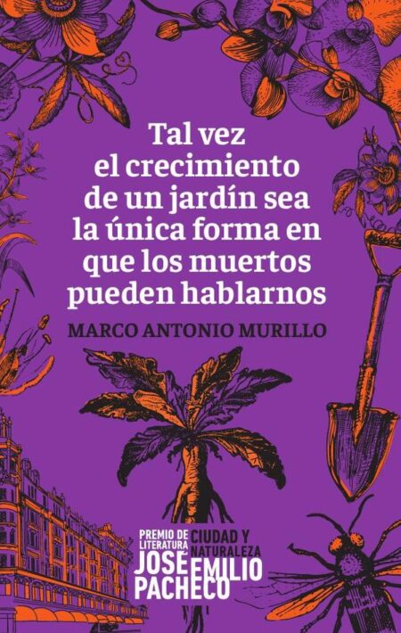 Tal vez el crecimiento de un jardín sea la única forma en que los muertos pueden hablarnos:Memorias de un rostro oculto