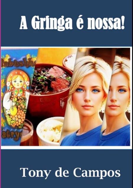 A Gringa É Nossa!