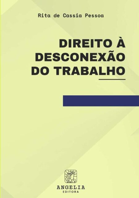 Direito À Desconexão Do Trabalho