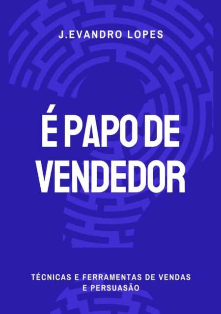 É Papo De Vendedor