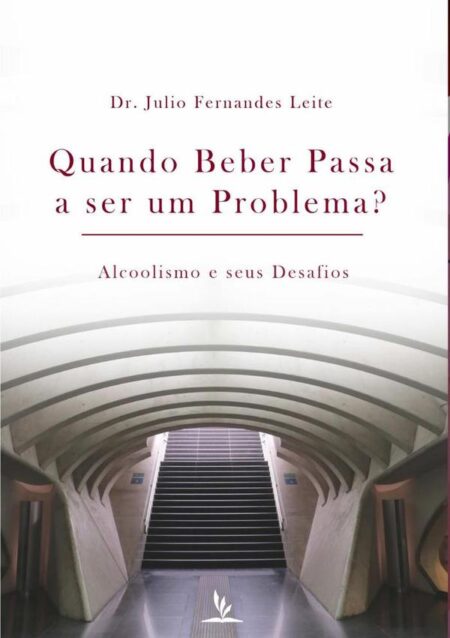 Quando Beber Passa A Ser Um Problema?:ALCOOLISMO E SEUS DESAFIOS